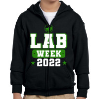 Lab Week 2022 Lab Tech Laboratory Technician Youth Zipper Hoodie | Artistshot