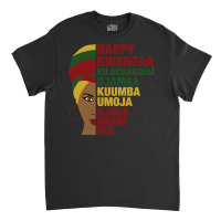 Happy Kwanzaa African Black Woman 7 Principles Sweatshirt Classic T-shirt | Artistshot