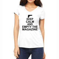 Keep Calm And Empty The Magazine Women's V-neck T-shirt | Artistshot