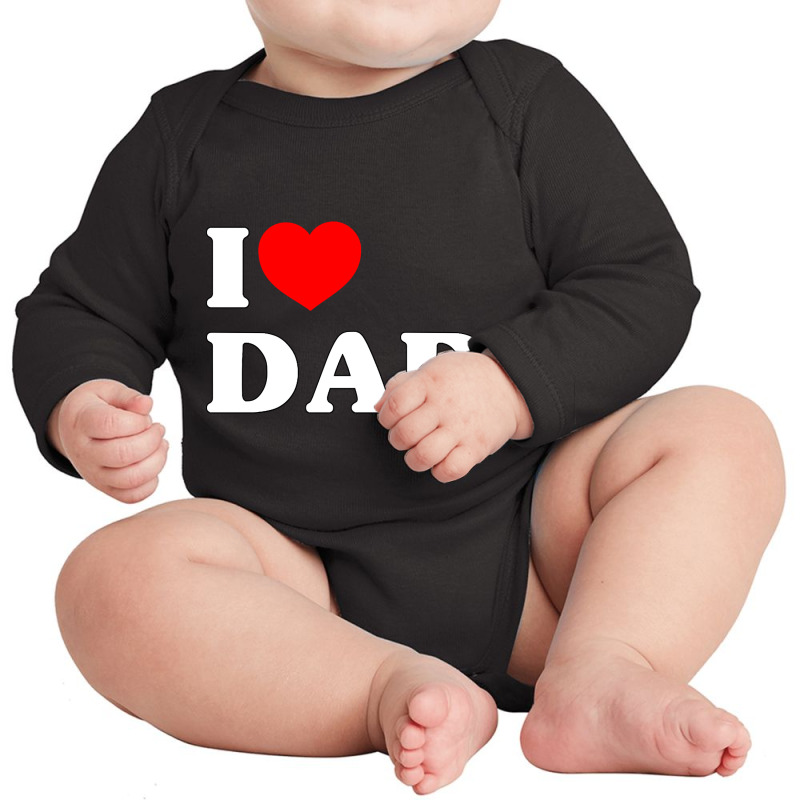 I Love Dad Long Sleeve Baby Bodysuit by Jerhogen528 | Artistshot