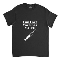 Vaccines Work Classic T-shirt | Artistshot