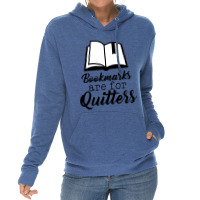 Book Lovers Bookmarks Are For Quitters Lightweight Hoodie | Artistshot