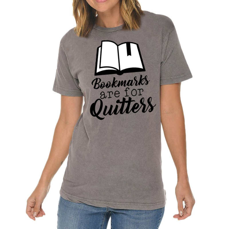 Book Lovers Bookmarks Are For Quitters Vintage T-Shirt by atereabag | Artistshot