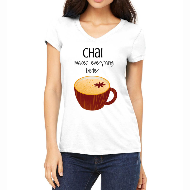 Chai Makes Everything Better Women's V-Neck T-Shirt by LUKEUNCAN | Artistshot