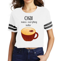 Chai Makes Everything Better Scorecard Crop Tee | Artistshot