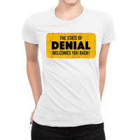 Funny State Of Denial This Is Fine Sarcastic Humor T Shirt Ladies Fitted T-shirt | Artistshot