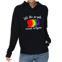 We The People Means Everyone Lgbt Pride Gay 2018 Shirt Tshirt Lightweight Hoodie | Artistshot