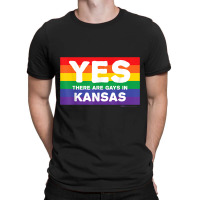 Yes There Are Gays In Kansas, Pride Lgbt T Shirt T-shirt | Artistshot