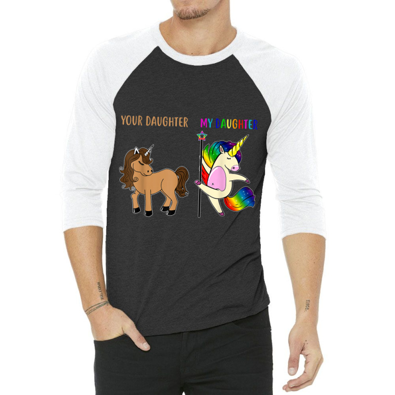 Your Daughter And My Daughter Funny Unicorn Lgbt Pride  Tshirt 3/4 Sleeve Shirt by RYANIDDLE | Artistshot