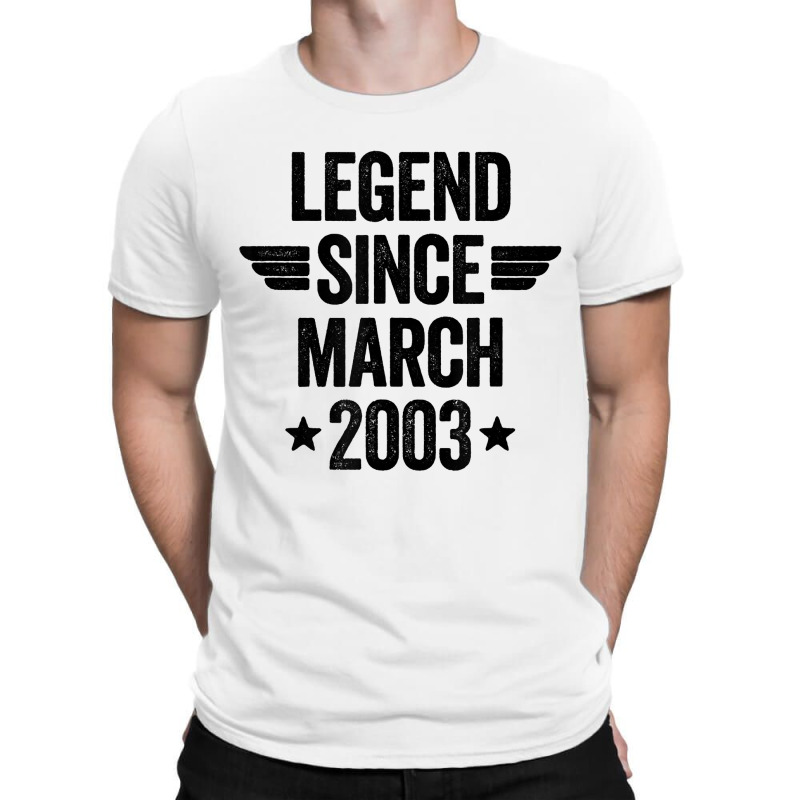 Legend Since March 2003 T Shirt T-shirt | Artistshot