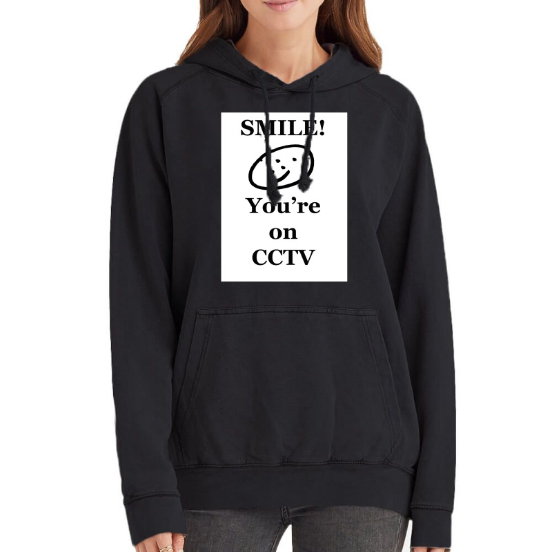 Smile You Re On Cctv Vintage Hoodie by DEBRAUNTER | Artistshot