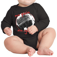 No Pain No Gain Long Sleeve Baby Bodysuit | Artistshot