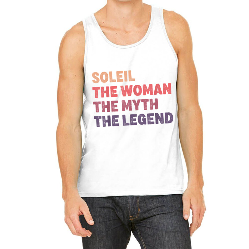 Soleil Woman Myth Legend, Gag Personalized Name Birthday T Shirt Tank Top | Artistshot