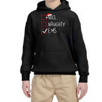 Nice Naughty Ems Christmas List Emergency Medical Services T Shirt Youth Hoodie | Artistshot