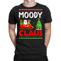 Xmas Tree Santa Christmas Costume Matching Moody Claus T Shirt T-shirt | Artistshot