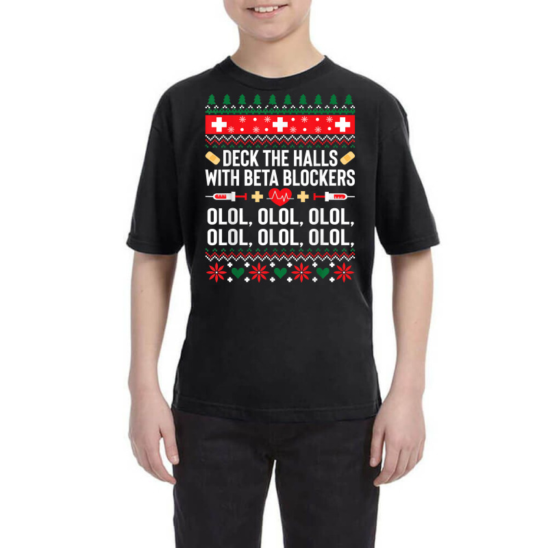 Deck The Halls With Beta Blockers Nurse Christmas Ugly Xmas Sweatshirt Youth Tee by nejnda | Artistshot