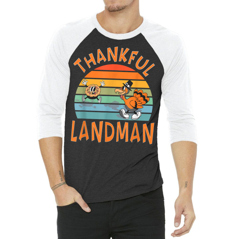 Landman Job Funny Thanksgiving T Shirt 3/4 Sleeve Shirt by lejo83khanna | Artistshot