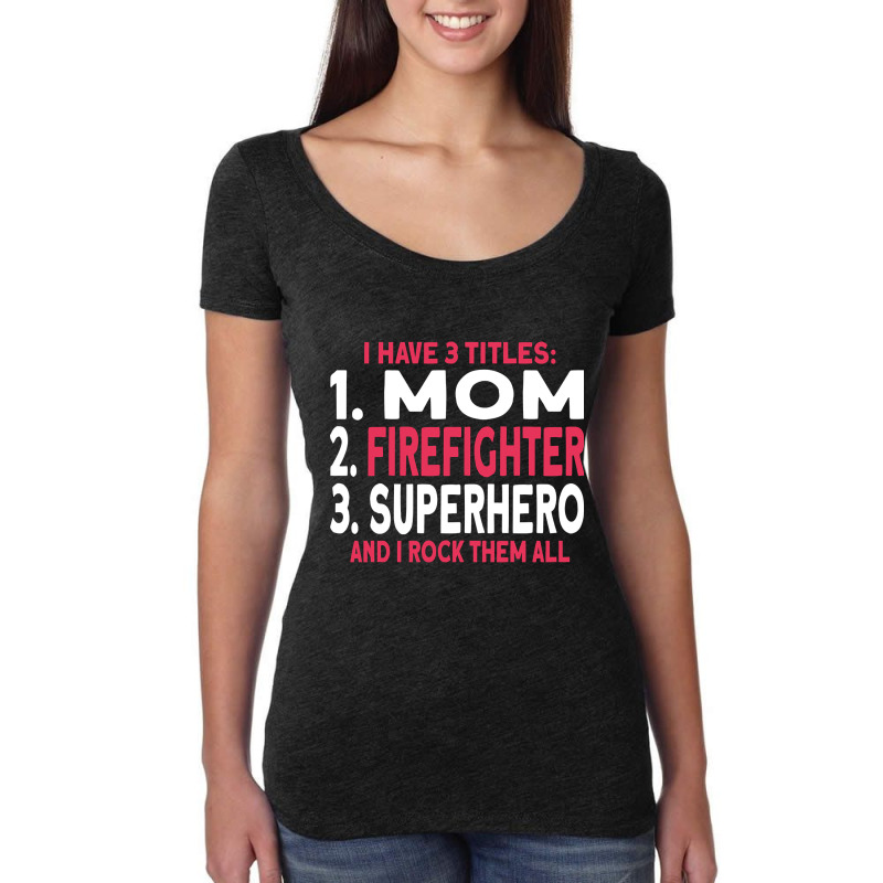 Mom And A Firefighter-xuxnp Women's Triblend Scoop T-shirt by poppyallen | Artistshot