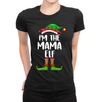 I'm The Mama Elf Matching Family Group Christmas Ladies Fitted T-shirt | Artistshot