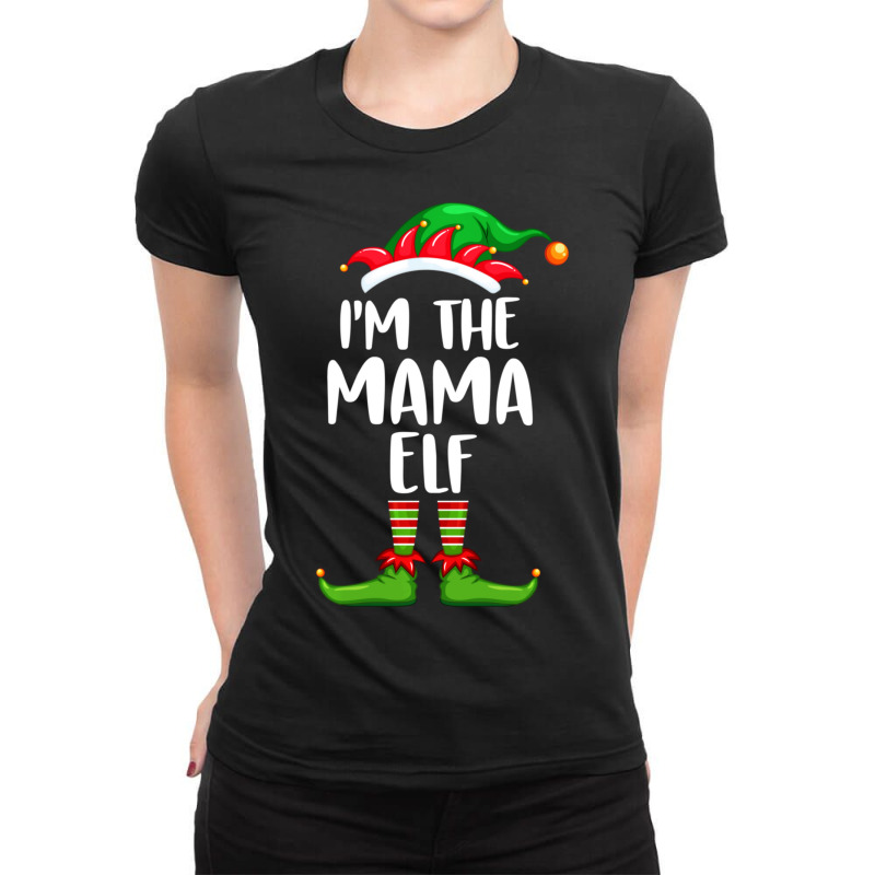 I'm The Mama Elf Matching Family Group Christmas Ladies Fitted T-Shirt by behindcedar22 | Artistshot