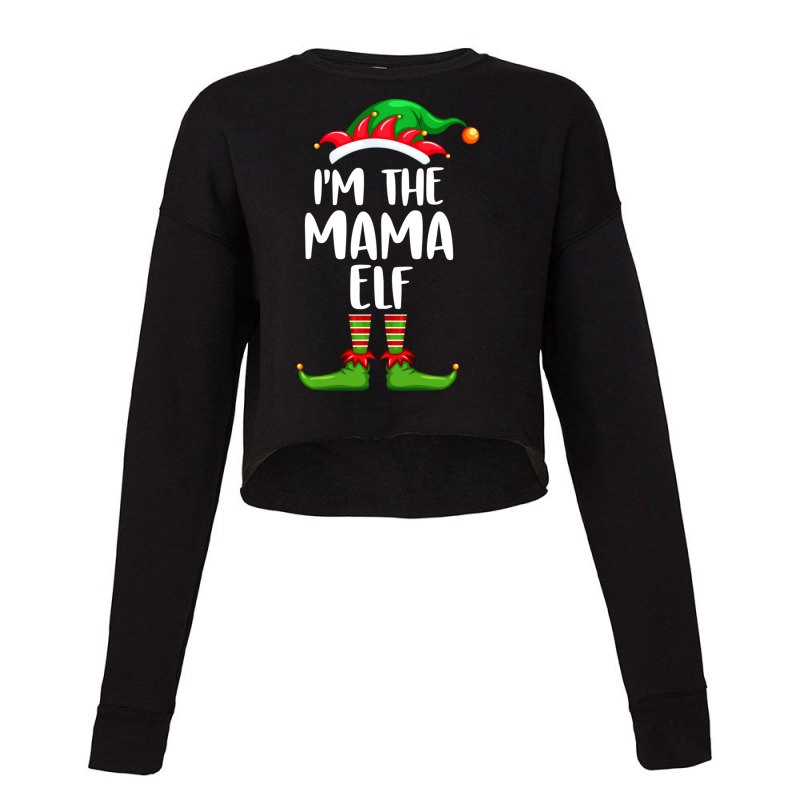 I'm The Mama Elf Matching Family Group Christmas Cropped Sweater by behindcedar22 | Artistshot