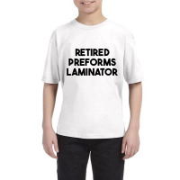 Retired Preforms Laminator Premium T Shirt Youth Tee | Artistshot