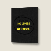 Motivational Quote - There Are No Limits To What You Can Achieve White Portrait Canvas Print | Artistshot