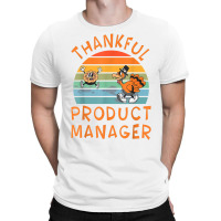 Product Manager Job Funny Thanksgiving T Shirt T-shirt | Artistshot