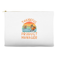 Product Manager Job Funny Thanksgiving T Shirt Accessory Pouches | Artistshot