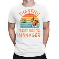 Product Marketing Manager Job Funny Thanksgiving T Shirt T-shirt | Artistshot