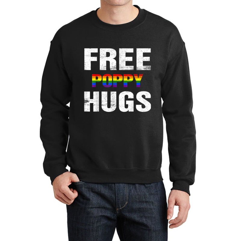 Mens Free Poppy Hugs Shirt Pride Gift Rainbow Flag Matching Crewneck Sweatshirt | Artistshot