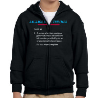 Sausage Meat Trimmer Definition T Shirt Youth Zipper Hoodie | Artistshot