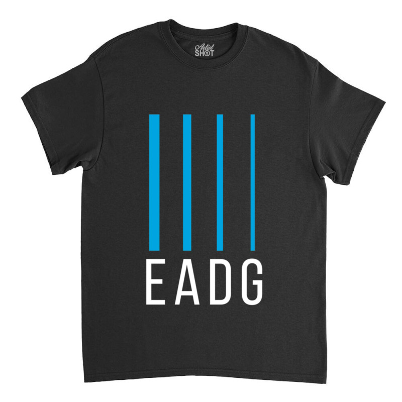 Bass Guitarist Gift Eadg 4 String Classic Classic T-shirt by karenfisher | Artistshot