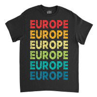 Europe I Love To Travel Abroad Paris France England Classic T-shirt | Artistshot