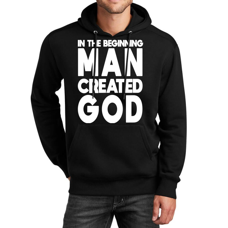 Man Created God Anti Religion Atheist Atheism T Shirt Unisex Hoodie by tamkyfashions | Artistshot