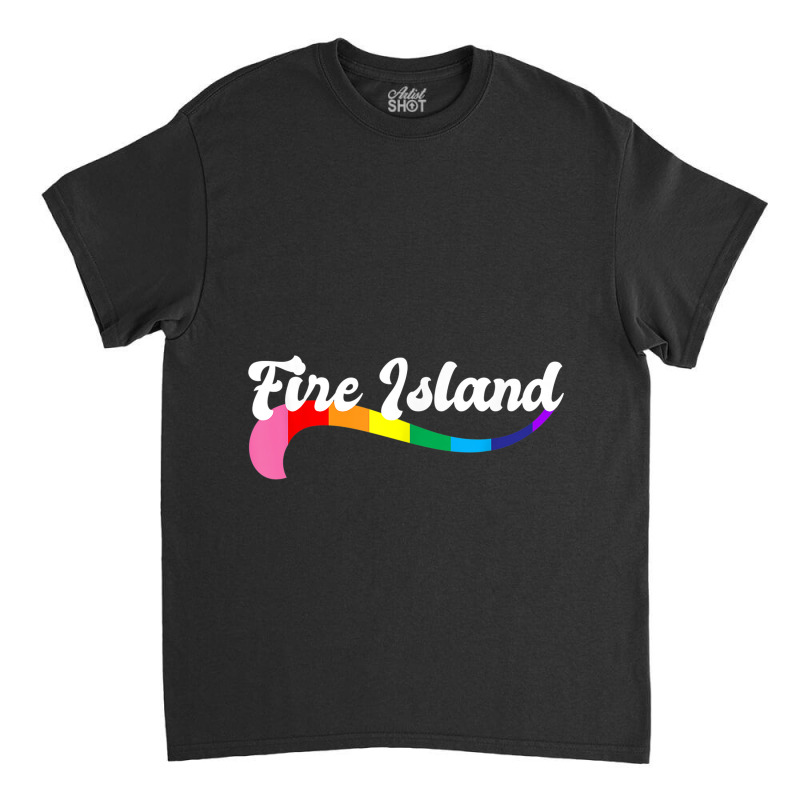 Fire Island Gay Pride   Queer Shirts Proud Homos Classic T-shirt by ALVAILLONJ | Artistshot