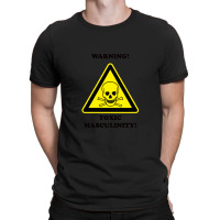 Warning! Toxic Masculinity! Watery Concepts T-shirt | Artistshot