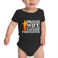 Proud Firefighter Wife-gkgff Baby Bodysuit | Artistshot