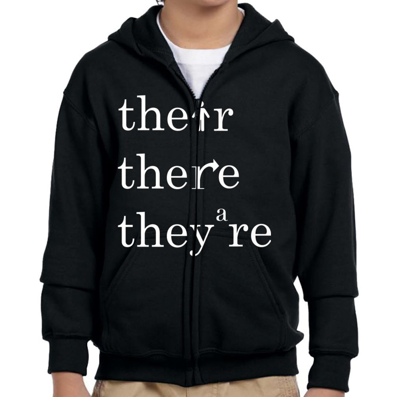 Their, There, And They're   English Teacher Correct Grammar Premium T Youth Zipper Hoodie by choninzel | Artistshot