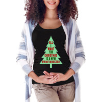 All I Want For Christmas Is A New Prime Minister Maternity Scoop Neck T-shirt | Artistshot