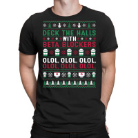 Pharmacist Deck The Halls With Beta Blockers Olol Christmas Sweatshirt T-shirt | Artistshot