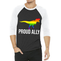 Proud Ally Pride Shirt Gay Lgbt Day Month Dino Rainbow 3/4 Sleeve Shirt | Artistshot