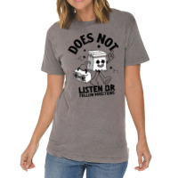 Does Not Listen Or Follow Directions Vintage T-shirt | Artistshot