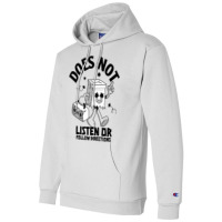 Does Not Listen Or Follow Directions Champion Hoodie | Artistshot