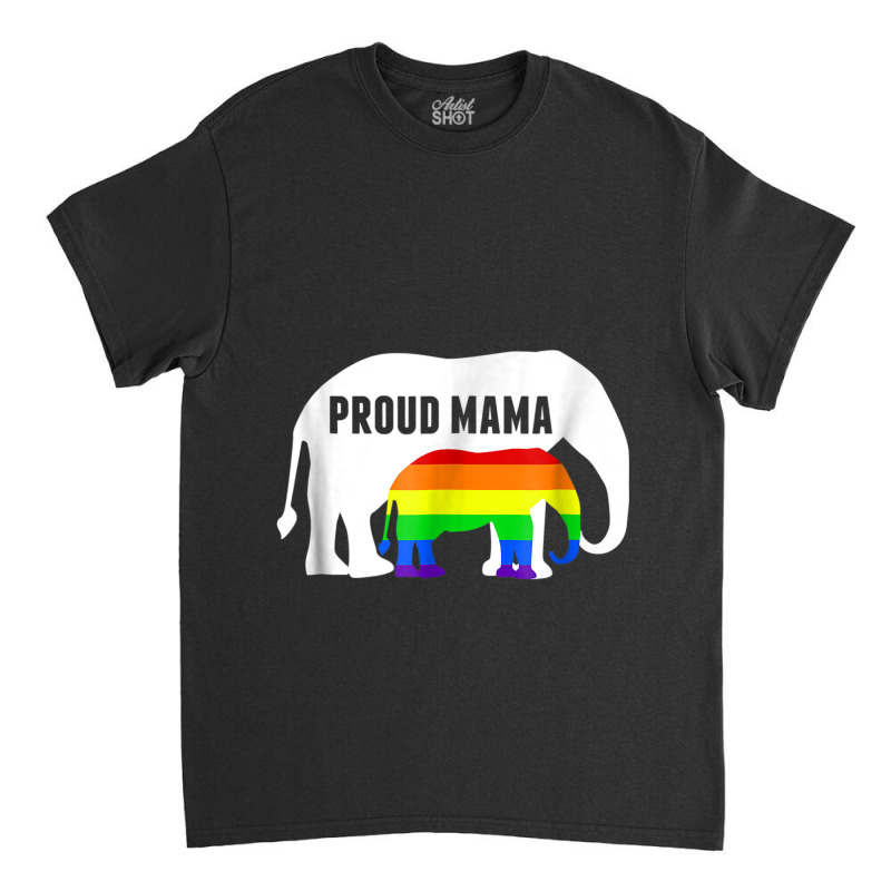 Proud Lgbt Mama Rainbow Elephant   Gay Pride Mom Classic T-shirt | Artistshot