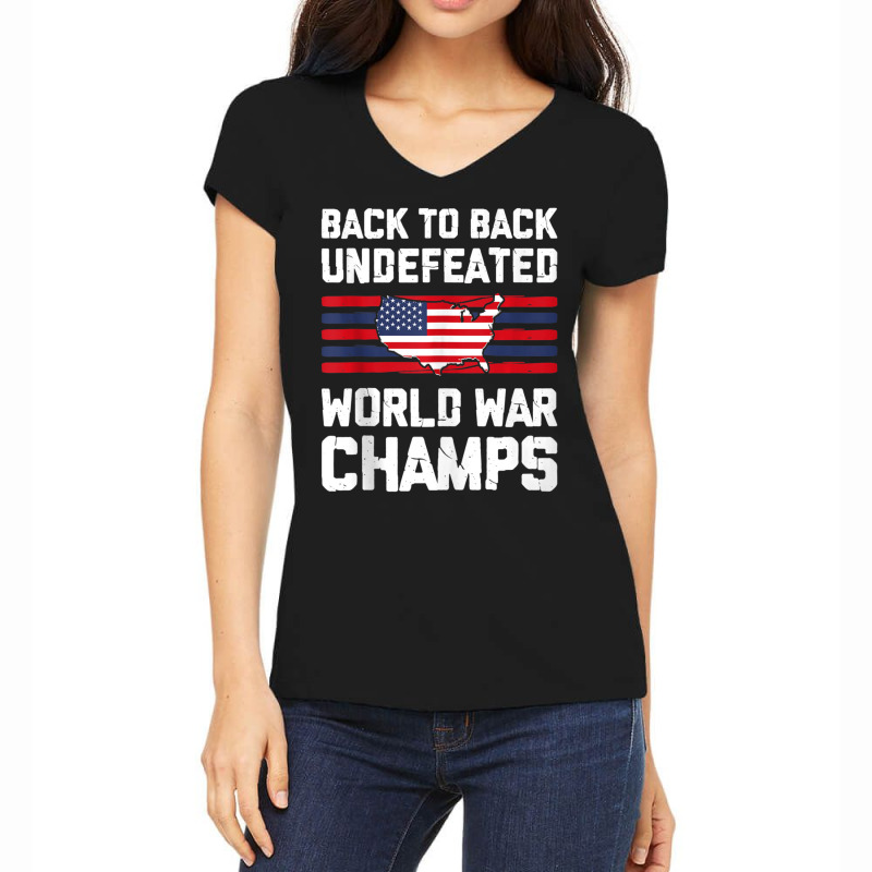 Back To Back Undefeated World War Champs 4th Of July Women's V-Neck T-Shirt by Min05 | Artistshot