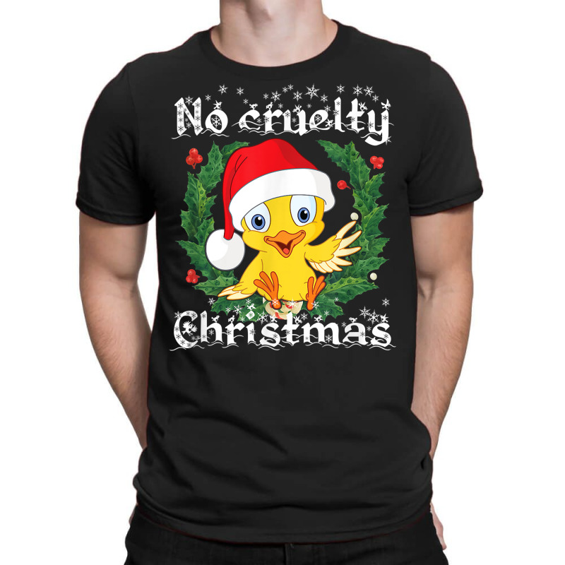 No Cruelty Christmas Cute Chick Vegan Christmas For Men Wome T Shirt T-shirt | Artistshot