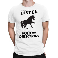 Does Not Listen Or Follow Directions Black Horse Silhouette T-shirt | Artistshot