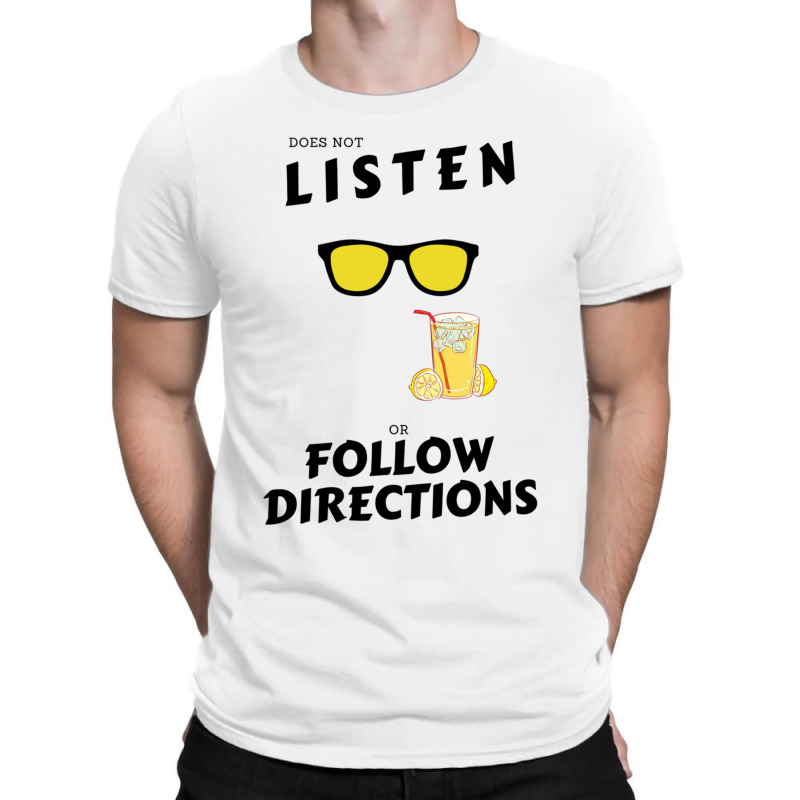 Does Not Listen Or Follow Directions Glasses Lemonade T-shirt | Artistshot