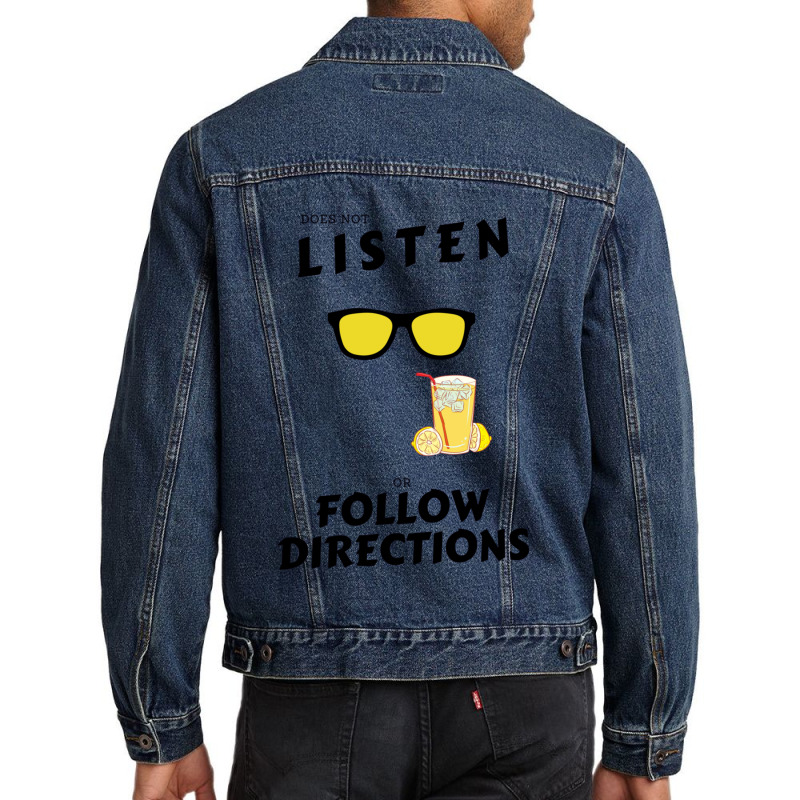 Does Not Listen Or Follow Directions Glasses Lemonade Men Denim Jacket | Artistshot